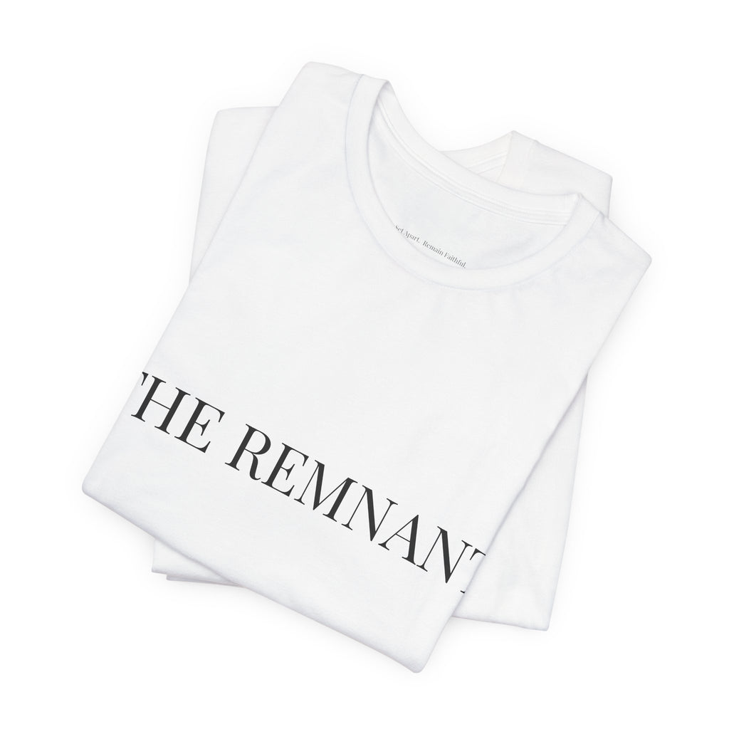THE REMNANT — Essential Faith Tee
